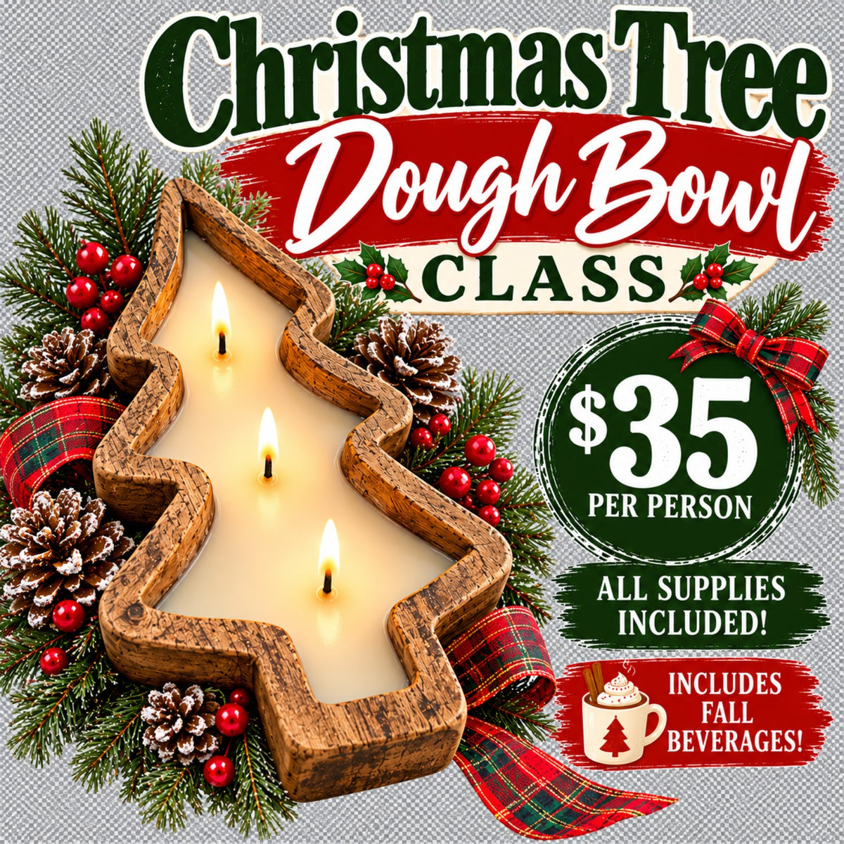 Dec 12 - Christmas Tree Bread Bowl Candle Class