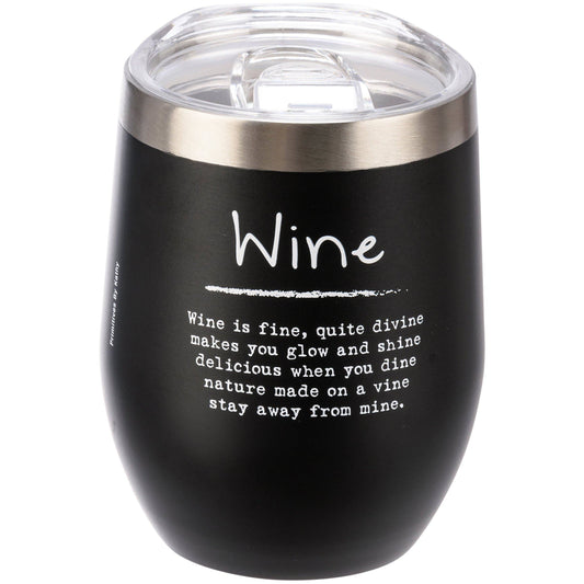 Wine Is Fine Wine Tumbler
