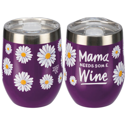 Mama Needs Some Wine Wine Tumbler