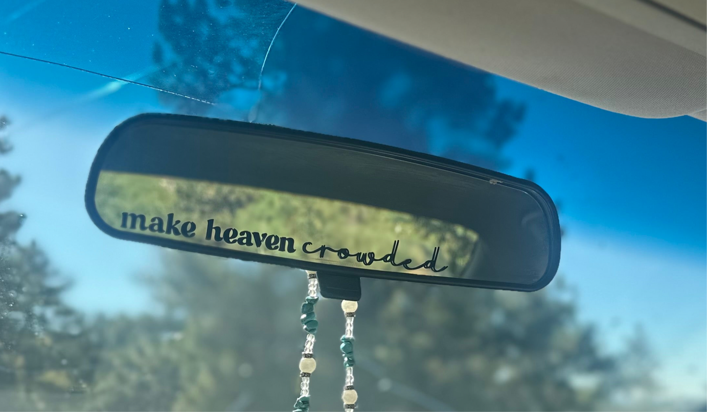 "make heaven crowded" sticker